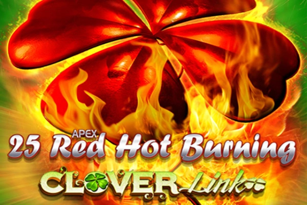 25 Red Hot Burning Clover Link Demo Slot