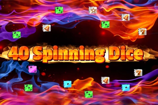 40 Spinning Dice Demo Slot