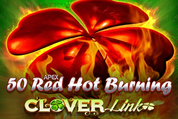 50 Red Hot Burning Clover Link Demo Slot