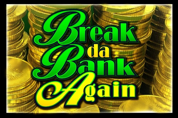 Break Da Bank Again Demo Slot