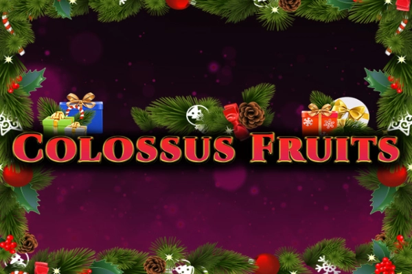 Colossus Fruits - Christmas Edition Demo Slot