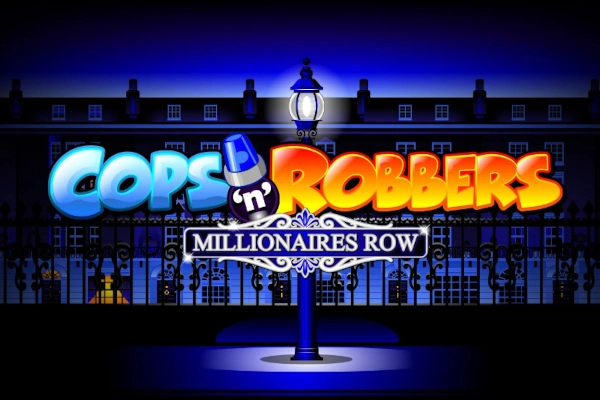 Cops'n'Robbers Millionaires Row Demo Slot