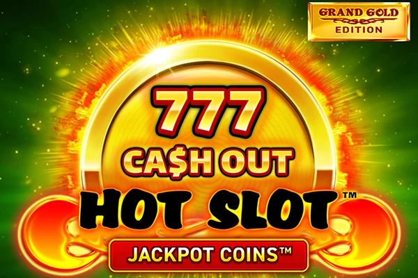 Hot Slot 777 Cash Out Grand Gold Edition Demo Slot