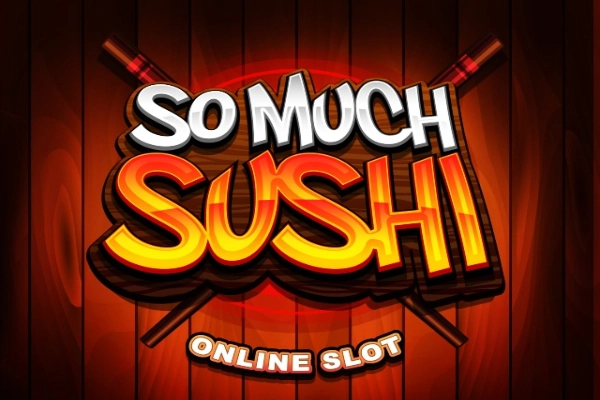 So Much Sushi Demo Slot