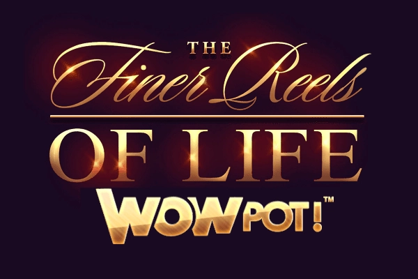 The Finer Reels of Life WowPot Demo Slot